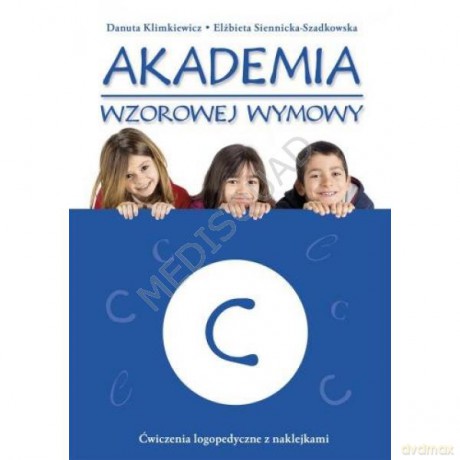 Akademia wzorowej wymowy C - Danuta Klimkiewicz, Elżbieta Siennicka-Szadkowska [KSIĄŻKA]