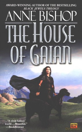 The House of Gaian: 3 (Tir Alainn Trilogy) - Anne Bishop [KSIĄŻKA]