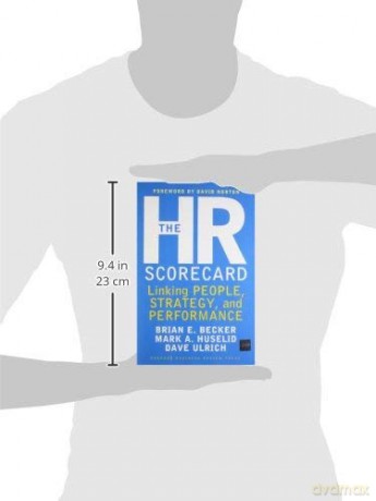 The HR Scorecard: Linking People, Strategy, and Performance - Mark Huselid [KSIĄŻKA]