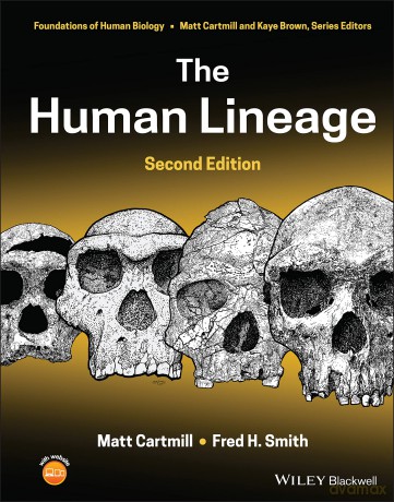 The Human Lineage (Foundation of Human Biology) [KSIĄŻKA]