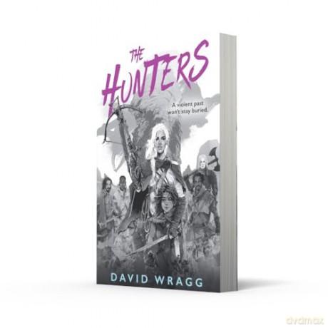 The Hunters: Discover the thrilling new fantasy series from the author of THE BLACK HAWKS: Book 1 (Tales of the Plains) - David Wragg [KSIĄŻKA]