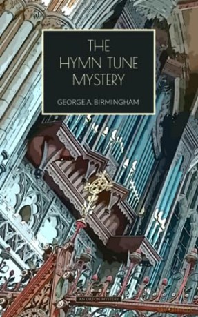 The Hymn Tune Mystery - George Birmingham [KSIĄŻKA]
