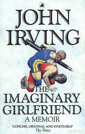 The Imaginary Girlfriend: A Memoir - John Irving [KSIĄŻKA]