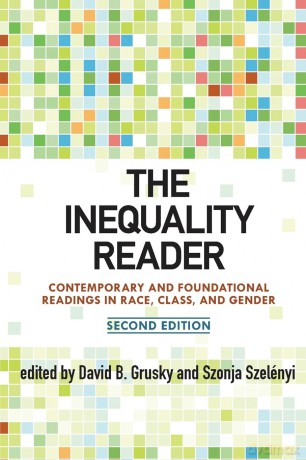 The Inequality Reader: Contemporary and Foundational Readings in Race, Class, and Gender - Grusky David [KSIĄŻKA]