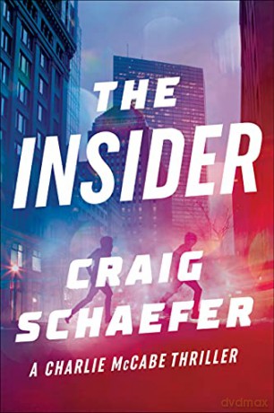 The Insider: 2 (Charlie McCabe Thriller, 2) - Craig Schaefer [KSIĄŻKA]