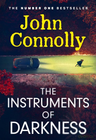The Instruments of Darkness: A Charlie Parker Thriller - John Connolly [KSIĄŻKA]