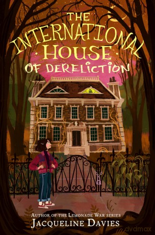 The International House of Dereliction - Davies Jacqueline [KSIĄŻKA]