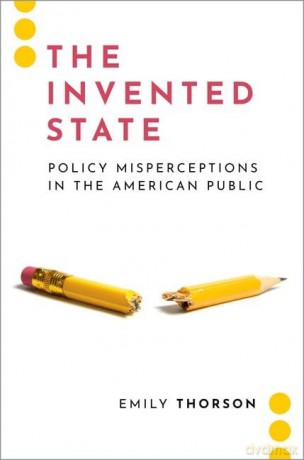 The Invented State: Policy Misperceptions in the American Public (Journalism and Political Communication Unbound) [KSIĄŻKA]