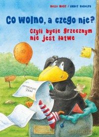 Mały Kruk Co Wolno A Czego Nie Wolno - Nele Moost, Annet Rudolph [KSIĄŻKA]