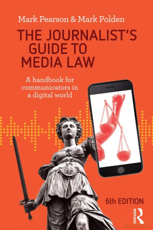 The Journalist's Guide to Media Law: A handbook for communicators in a digital world - Polden [KSIĄŻKA]