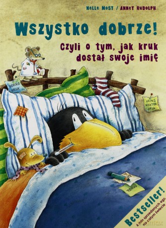 Mały Kruk Wszystko Dobrze - Nele Moost, Annet Rudolph [KSIĄŻKA]