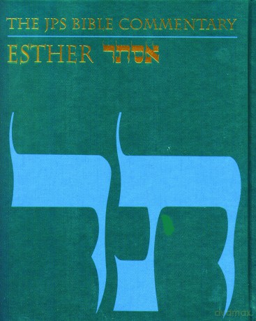 The JPS Bible Commentary: Esther - Adele Berlin [KSIĄŻKA]