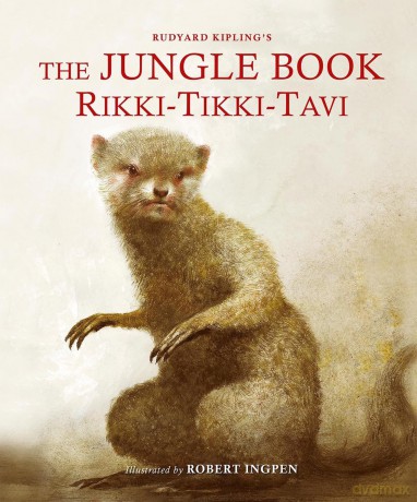 The Jungle Book: Rikki-Tikki-Tavi: A Robert Ingpen Illustrated Classic (Robert Ingpen Illustrated Classics) - Kipling Ingpen [KSIĄŻKA]