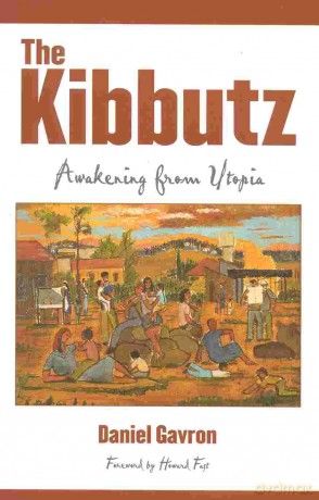The Kibbutz: Awakening from Utopia - Daniel Gavron [KSIĄŻKA]