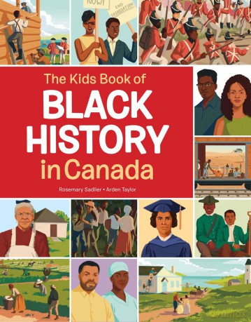 The Kids Book of Black History in Canada (Kids Books of) - Rosemary Sadlier [KSIĄŻKA]