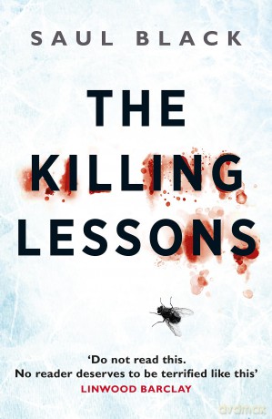 The Killing Lessons: A brutally compelling serial killer thriller - Saul Black [KSIĄŻKA]