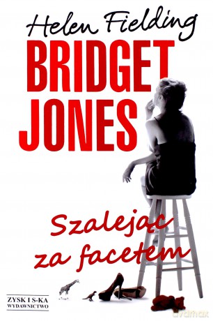 Szalejąc za facetem - Fielding Helen TW [KSIĄŻKA]