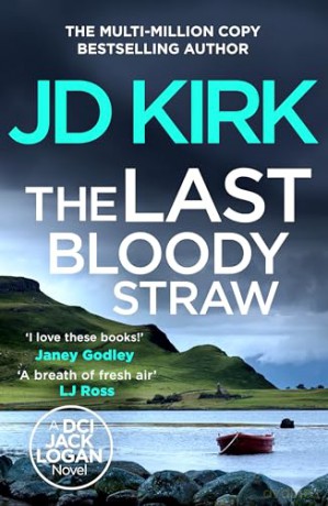 The Last Bloody Straw - Jd Kirk [KSIĄŻKA]