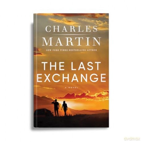 The Last Exchange - Charles Martin [KSIĄŻKA]