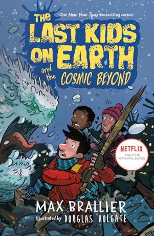 The Last Kids on Earth and the Cosmic Beyond: 4 - Max Brallier [KOMIKS]