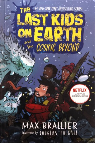 The Last Kids on Earth and the Cosmic Beyond: 4 - Max Brallier [KOMIKS]