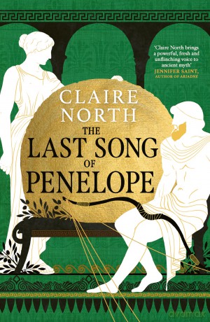 The Last Song of Penelope: Claire North (The Songs of Penelope) - Claire North [KSIĄŻKA]