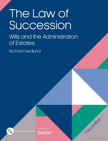 The Law of Succession: Wills and the Administration of Estates - Richard Hedlund [KSIĄŻKA]