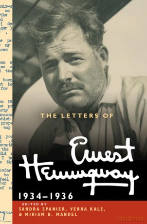 The Letters of Ernest Hemingway: 1934-1936 and Appendix of Earlier Letters (The Cambridge Edition of the Letters of Ernest Hemingway, Series Number 6) - Ernest Hemingway [KSIĄŻKA]
