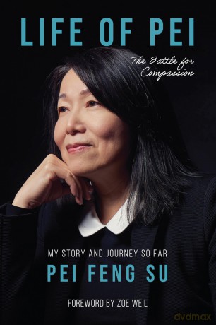 The Life of Pei: The Battle for Compassion - Pei Feng Su [KSIĄŻKA]