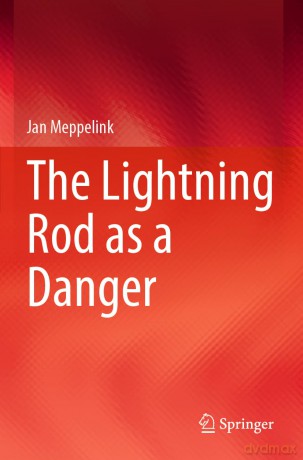 The Lightning Rod as a Danger - Jan Meppelink [KSIĄŻKA]