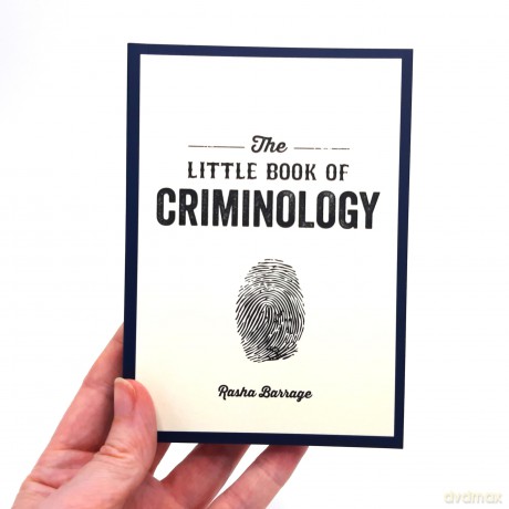The Little Book of Criminology: A Pocket Guide to the Study of Crime and Criminal Minds - Rasha Barrage [KSIĄŻKA]