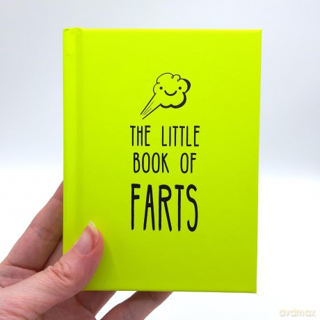 The Little Book of Farts: Everything You Didn't Need to Know and More! [KSIĄŻKA]