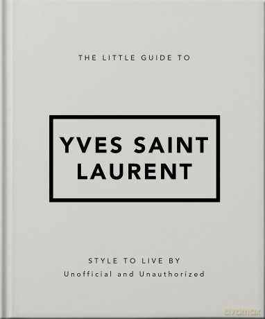 The Little Guide to Yves Saint Laurent - Orange Hippo [KSIĄŻKA]