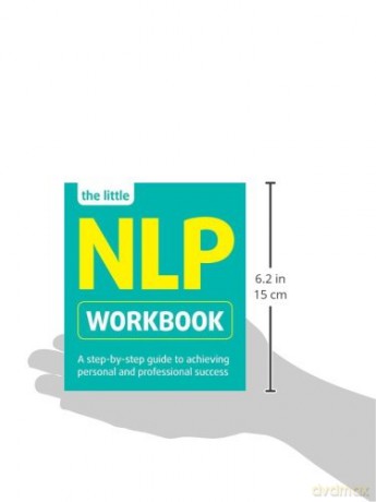 The Little NLP Workbook: A Step-by-step Guide to Achieving Personal and Professional Success (Little Workbooks) - Lazarus Jeremy [KSIĄŻKA]