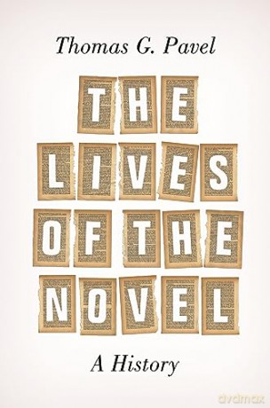 The Lives of the Novel: A History - Thomas Pavel [KSIĄŻKA]