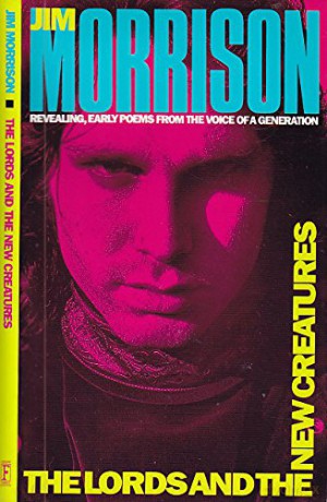 The Lords and the New Creatures - Jim Morrison [KSIĄŻKA]