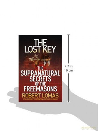 The Lost Key: The Supranatural Secrets of the Freemasons - Lomas Robert [KSIĄŻKA]