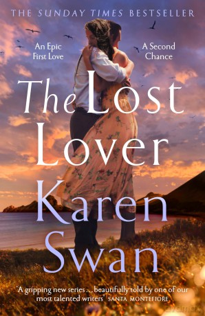 The Lost Lover: An epic romantic tale of lovers reunited: (The Wild Isle Series, 3) - Karen Swan [KSIĄŻKA]