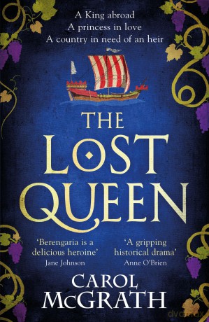 The Lost Queen: The stunning historical novel of a feisty, intelligent Queen and her epic journey to reunite with her King - Carol Mcgrath [KSIĄŻKA]