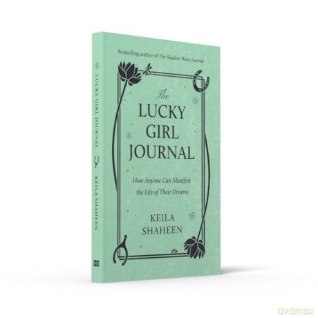 The Lucky Girl Journal: The new practical self-help guide full of journalling prompts from viral TikTok sensation to help you manifest and achieve your best life - Keila Shaheen [KSIĄŻKA]