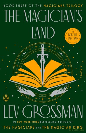 The Magician's Land: A Novel: 3 (Magicians Trilogy) - Lev Grossman [KSIĄŻKA]