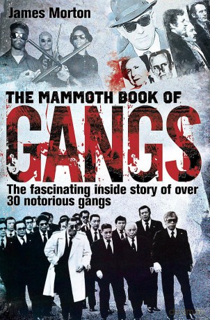 The Mammoth Book of Gangs (Mammoth Books) - James Morton [KSIĄŻKA]
