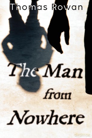 The Man from Nowhere - Thomas Rowan [KSIĄŻKA]