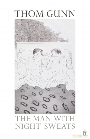 The Man With Night Sweats - Thom Gunn [KSIĄŻKA]