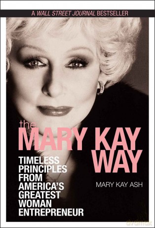 The Mary Kay Way: Timeless Principles from America's Greatest Woman Entrepreneur - Mary Kay Ash [KSIĄŻKA]