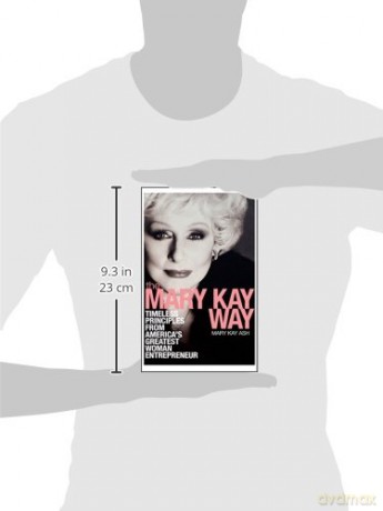 The Mary Kay Way: Timeless Principles from America's Greatest Woman Entrepreneur - Mary Kay Ash [KSIĄŻKA]