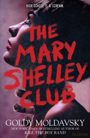 The Mary Shelley Club - Goldy Moldavsky [KSIĄŻKA]