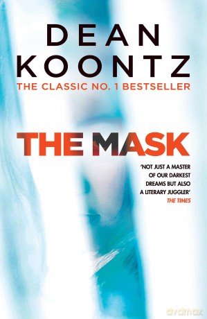 The Mask: A powerful thriller of suspense and horror - Dean Koontz [KSIĄŻKA]