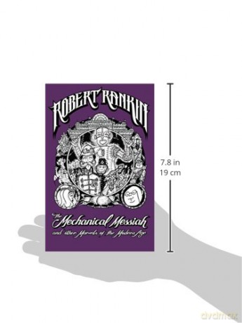 The Mechanical Messiah and Other Marvels of the Modern Age: A Novel - Rankin Robert [KSIĄŻKA]