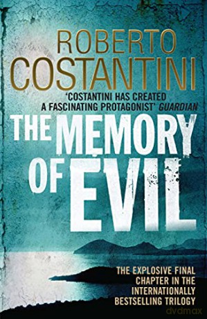 The Memory of Evil (Commissario Balistreri Trilogy) - Roberto Costantini [KSIĄŻKA]